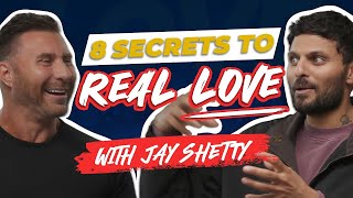 How to Find TRUE LOVE with JAY SHETTY