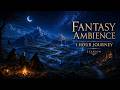 1 Hour Fantasy Ambience Music Journey Through Ancient Lands