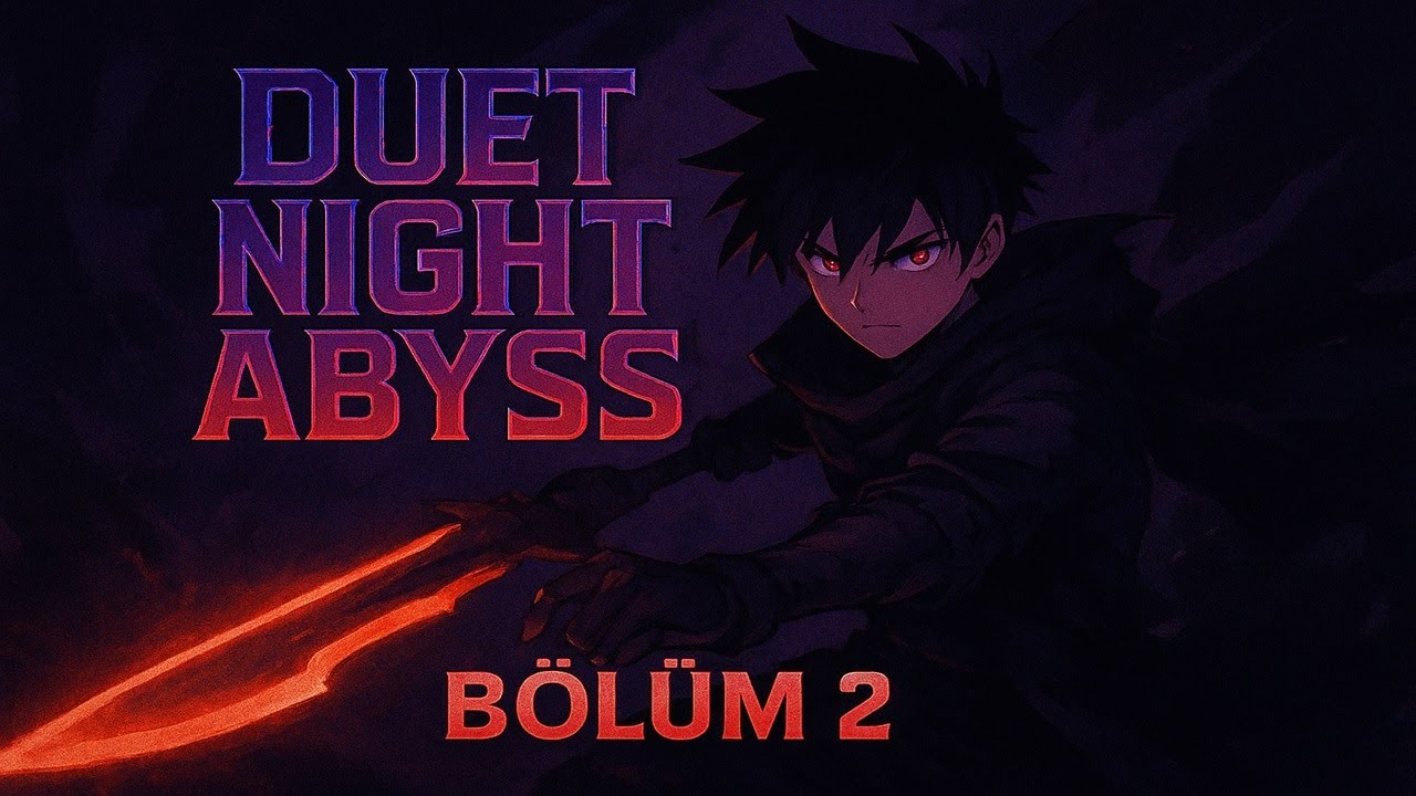 Duet Night Abyss - Bölüm 2 - YouTube