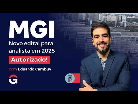 Concurso MGI | Novo Edital para Analista em 2025 Autorizado! com Eduardo Cambuy