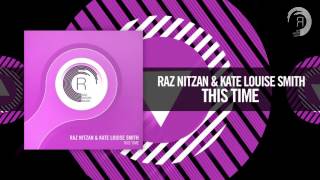 Download Lagu Raz Nitzan \u0026 Kate Louise Smith - This Time (RNM) + LYRICS MP3