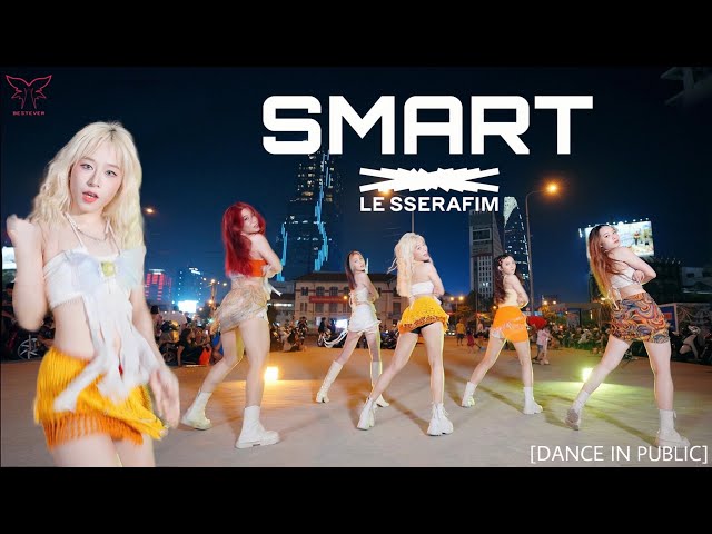 [LB][Kpop in public] LE SSERAFIM (르세라핌) 'Smart' | BESTEVER Dance cover from Viet Nam class=