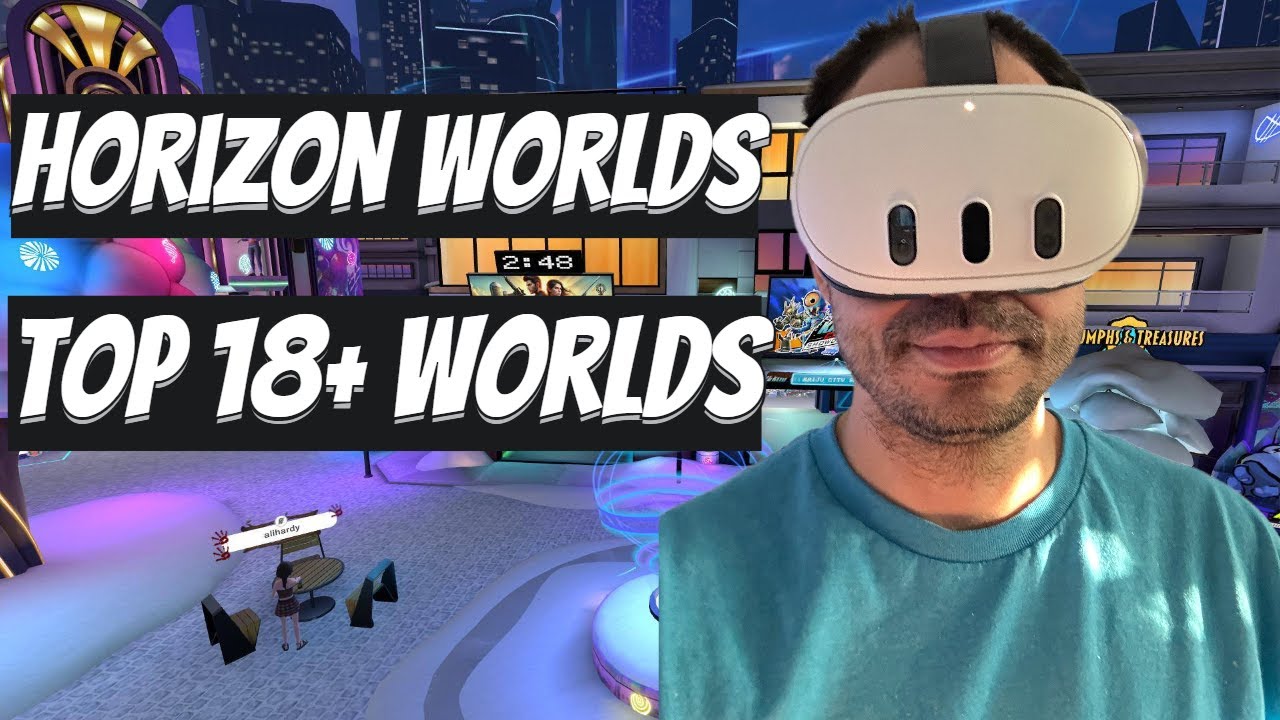 Top 18+ Adult Worlds In Horizon Worlds On The Meta Quest 2 / 3
