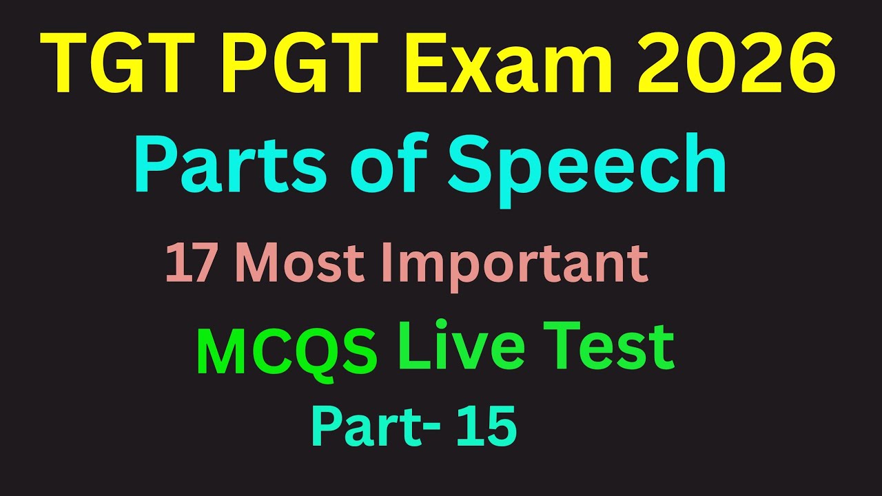 TGT PGT Exam 2026|Parts of Speech|17 Most important MCQS|Live Test Part -15