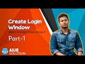 Create Login Window Part-1 I Object Oriented Programming 2| C#