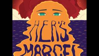 Video thumbnail of "Her's - Marcel"