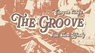 THE GROOVE FEAT TIARA EFFENDY - JANGAN TANYA (OFFICIAL MUSIC VIDEO)
