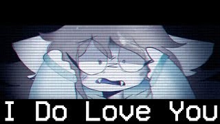 I Do Love You [] Meme (Tweening/FX Test)