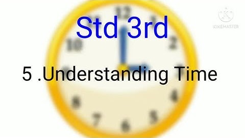 Std 3 EVS Lesson no 5.Understanding time