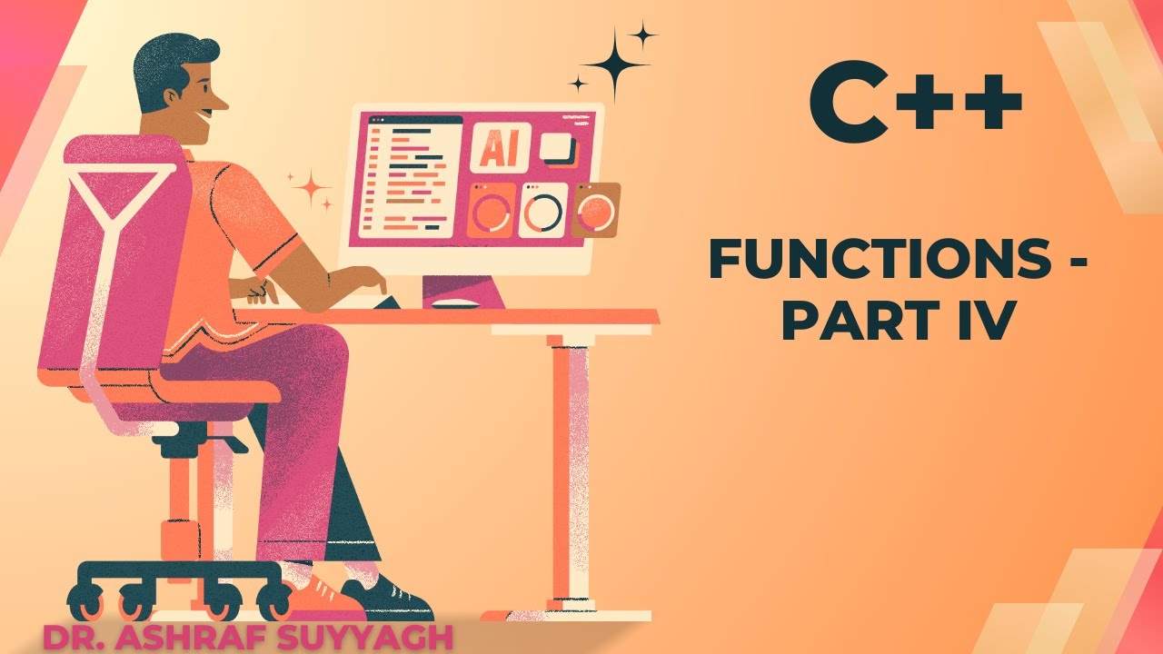 C++ - Lecture 19 - Functions - Part IV - YouTube