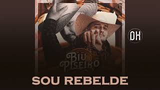 SOU REBELDE - BIU DO PISEIRO - MUSICA NOVA ( ÁUDIO OFICIAL )