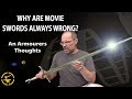 Why are movie swords always wrong? (An armourers thoughts)