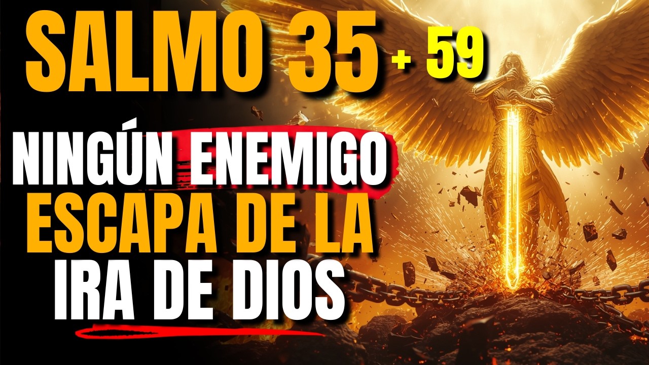 🔥 Dios acaba de revelar: Salmo 35 + 59 — Dios persigue a tus enemigos y rompe toda brujería HOY