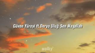 Güven Yüreyi ft.Derya Uluğ-Sen Maşallah [slowed+reverb] Resimi