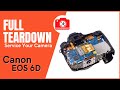 #018 Canon 6D Step-by-Step Disassembly - How to Service and Repair