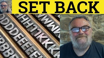 🔵 Set Back Meaning - Set Back Examples - Set Back Defined - Phrasal Verbs - Set Back - RP Accent