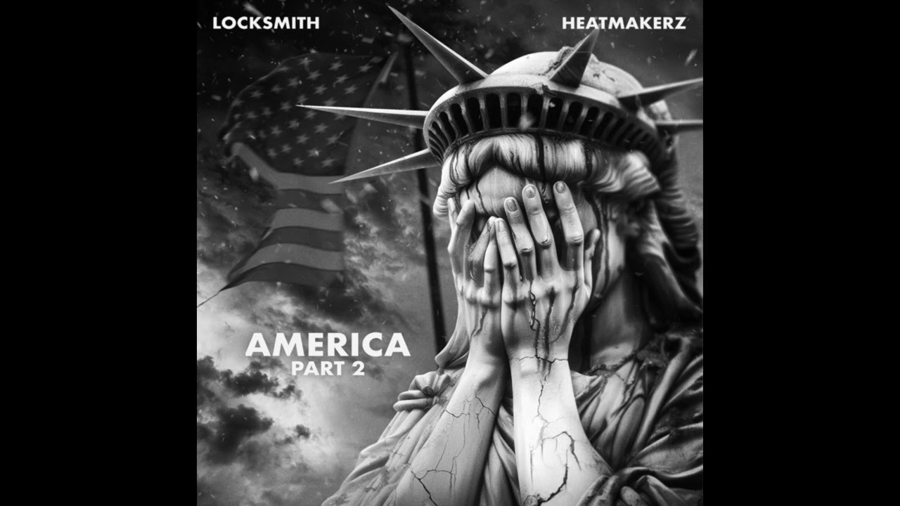 AMERICA PART 2 - Locksmith & The Heatmakerz: Song Lyrics, Music