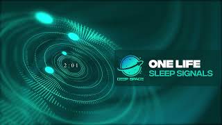 Sleep Signals - One Life HD