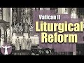 What Happened To The Liturgy at Vatican II?