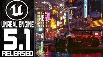 Unreal Engine 5.1 is Here!!!