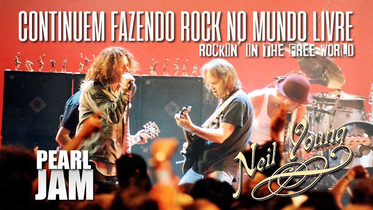Pearl Jam & Neil Young - Rockin' In The Free World (Legendado em