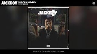 Jackboy ft YFN Lucci- Critical Condition (Lyrics)