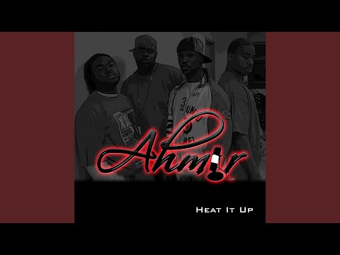 Ahmir — Heat It Up (Remix)