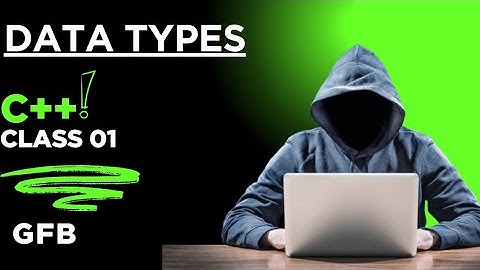 C++ Class 01 part 1 l C++ data types ll C++ in Urdu ll C++ learnwithgfb 