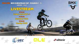 2026 Uec Bmx European Cup  Rounds 1 U0026 2 Verona ita  1315 March  Day 3