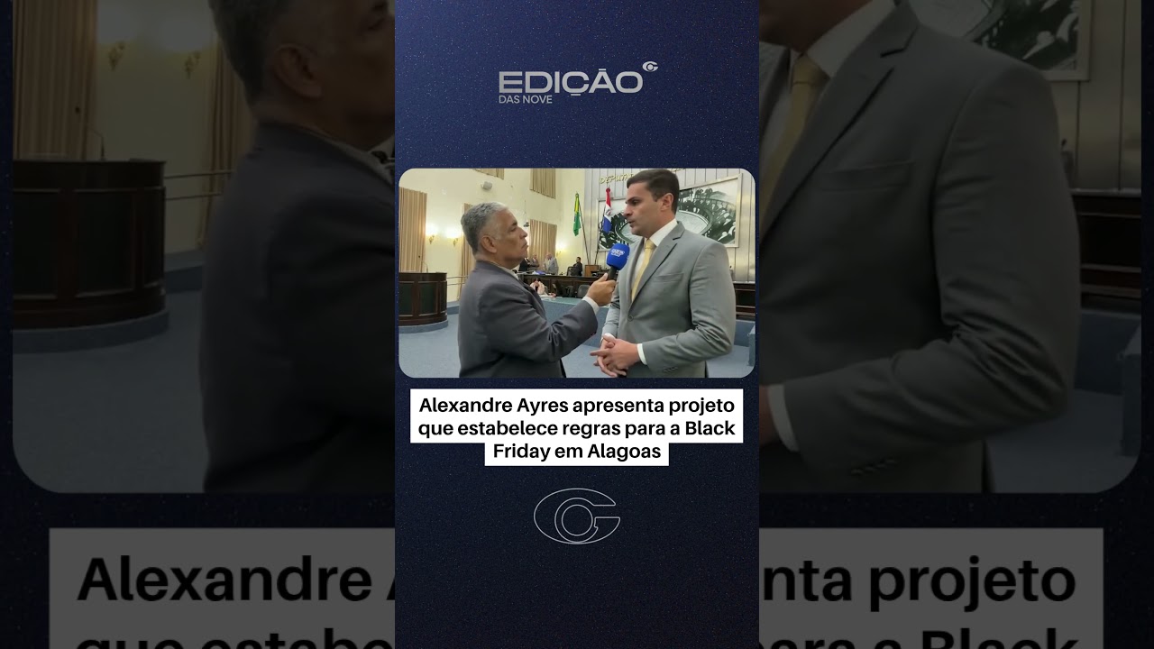 Alexandre Ayres apresenta projeto que estabelece regras para a Black Friday em Alagoas