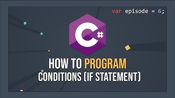 How To Program In C# - If Else Conditions (E06)