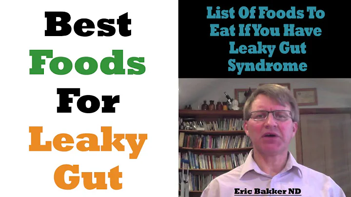 Best Foods To Eat On Leaky Gut Diet | Ask Eric Bakker