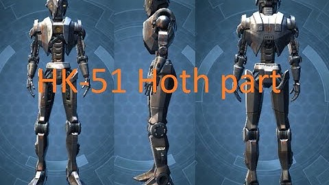 SWTOR Hoth HK 51 part