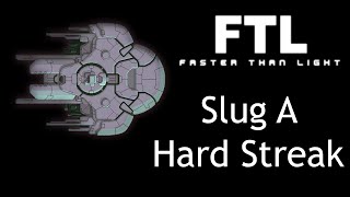 Famous Slug A - FTL Hard Random Ship Streak Run 6 Wealth