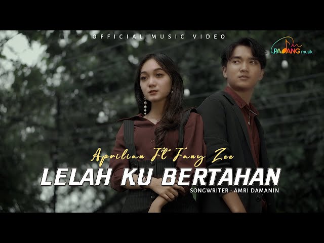 Fany Zee feat Aprilian - Lelah Ku Bertahan (Official Music Video) class=