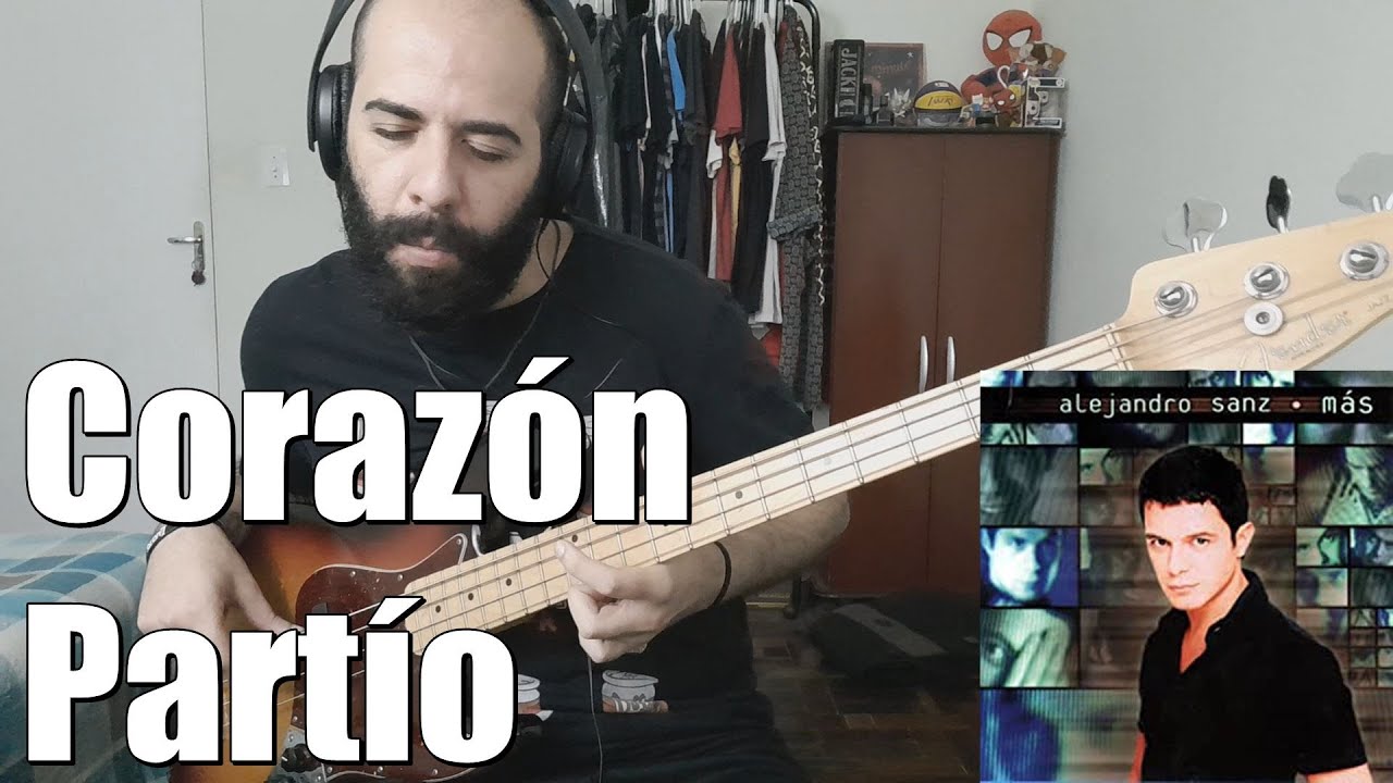 Corazón Partío (Alejandro Sanz) BASS COVER