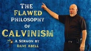 The Flawed Philosophy Of Calvinism: Part 1 Why I M A Zero Point Calvinist Part 1 Of 3 Wmv