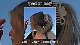 Edis - yalan ( speed up ) Resimi