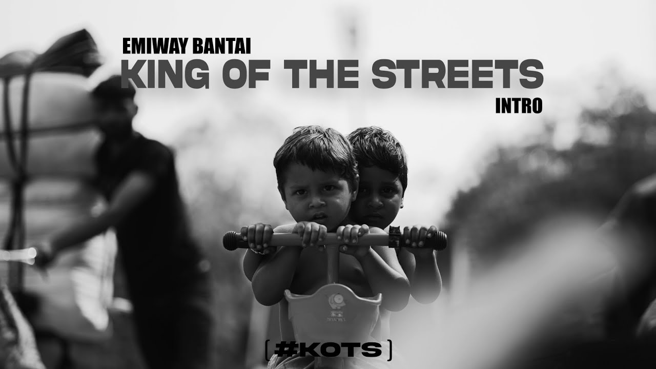 EMIWAY   KING OF THE STREETS  Intro  OFFICIAL MUSIC VIDEO   KOTS