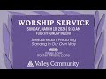 Valley community presbyterian church sunday worship march 10 2024