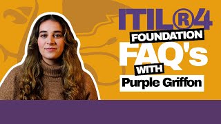 Your ITIL ® 4 Foundation Questions Answered | ITIL 4 FAQ&#39;s