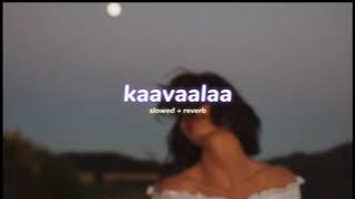 kaavaalaa ( s l o w e d   r e v e r b ) | lilvibe