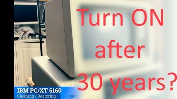 IBM PC XT - Turn ON after 30 years? (Restoration)