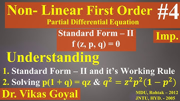 Non Linear Partial Differential Eq. of First Order #4 in Hindi (Imp.) | Standard Form - II