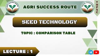 #AGRI OFFICER # SEED TECHNOLOGY # COMPARISON TABLE # AGRI SUCCESS ROUTE