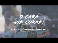 O Cara Que Corre (Acústico) - Lord | Tiago Mac | MC Cidinho