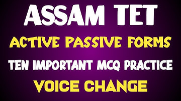 Voice Change  MCQ | Assam TET | Ten Important MCQs