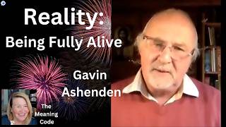 Gavin Ashenden on Reality and Being Fully Alive