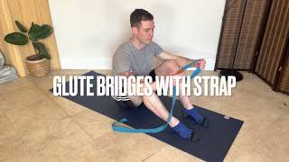 Glute Bridges with Strap