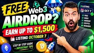 Full FREE $1,500 Web3 Airdrop 🚨 Listing October 7 — Don’t Miss This! News